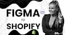 convert your figma design into a custom shopify section with shopify liquid code