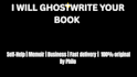 ghostwrite your motivational ebook or biography