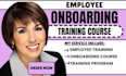 develop employee training courses for onboarding and staff development