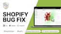 do shopify bug fix and resolve liquid coding errors