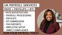 uk payroll services, paye setup, payslips, p60 and rti submission