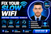 fix your slow wifi and boost internet speed fast