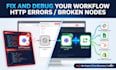 debug and fix your n8n automation workflow http errors and broken nodes