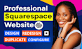 build squarespace website sqaurespace redesign squarespace duplicatable template