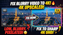 enhance your low quality videos to 4k upscale