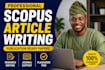 write scopus research article, journal paper, and publication ready manuscript