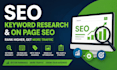 do SEO keyword research and optimize your website for goggle ranking