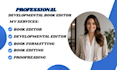 proofread , developmental book editing, novel book editor, book formatting
