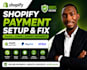 fix and configure shopify payment gateways for your store