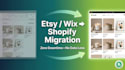 migrate your store to shopify from etsy, wix, woocomme etc