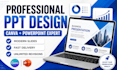 create professional PPT, canva and powerpoint presentation