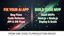 be your cursor developer to fix or build vibe coding apps