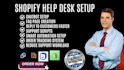 setup shopify help desk live chat and customer support automation