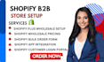 create shopify b2b shopify plus wholesale store with app integration