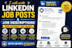 write linkedin job posts and job descriptions for hiring