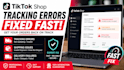 fix tiktok shop tracking errors, shipping issues and delivery failures
