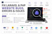 fix laravel and PHP website bugs, errors and issues fast
