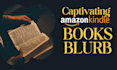 write a captivating amazon kindle book description and irresistible book blurb