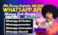 setup whatsapp business API, cloud API, chatbot automation and bulk messaging