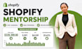provide shopify mentorship and shopify consultant service