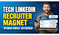 optimize your linkedin profile for tech jobs and recruiter attention