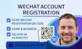 professionally setup qq and wechat account in 24 hours