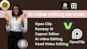 do ai video editing using runway,opus clip,kapwing,veed,capcut