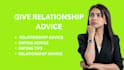 give relationship advice, dating advice
