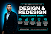design or redesign your shopify store for higher conversion
