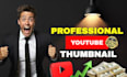 design attractive clickbait youtube thumbnails, CTR boosting thumbnail