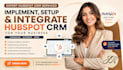 implement, setup and integrate hubspot CRM for your business