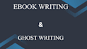 write book editing, ghostwriting, ebook ghostwriter and ebook writing