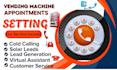 do b2b real estate cold calling vending machine location solar lead generation