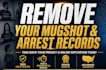 permanently remove mugshots and negative articles, etc