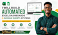 build automated excel dashboards and google sheets automation