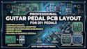 create professional guitar pedal pcb layout for DIY pedals