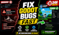 fix bugs and errors in your godot game and optimize performance fast