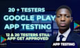 provide closed testing 20 testers 12 testers mobile app testing 12 testers