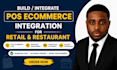 build pos ecommerce integration for retail and restaurant