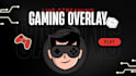do twitch custom overlay for streamers