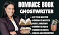 ghostwrite romance or fiction novel with an engaging plot and strong characters