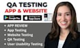 do app testing website testing QA testing user testing android ios beta testing