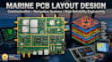 create pcb layout for marine   communication and navigation systems