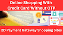setup and integrate reliable 2d payment card payment gateway, payment processor