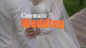 do cinematic wedding film editing and highlights