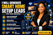 generate smart home setup leads for your services, home automation, alexa setup