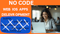 build no code mobile app, web app using bubble io, flutter flo, adalo, glide mvp
