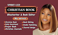 ghostwrite christian book, book editor, christian ebook writer, and devotionals