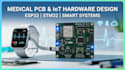 design medical device pcb, iot hardware, esp32, stm32 and smart systems