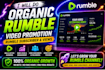 do organic rumble video promotion, rumble subscribers and rumble views